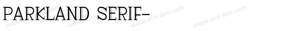 Parkland Serif字体转换